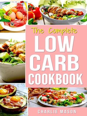 cover image of The Complete Low Carb Cookbook